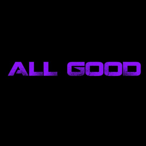 All Good | Free Listening on SoundCloud All Good