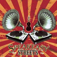 Speakeasy Streets