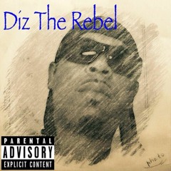 Diz The Rebel Of Neighborhood 2 Fatherhood