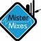 Mister MIxes