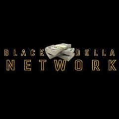 Black Dolla Network