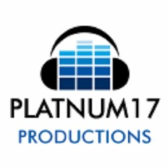 PLATNUM17 PRODUCTIONS©