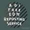 Adi Free EDM Reposting Service