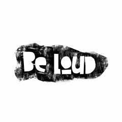 Be Loud Records