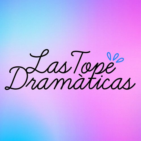 Las Tope Dramáticas