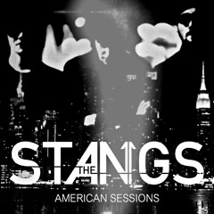 The Stangs American Sessions