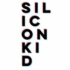Silicon Kid