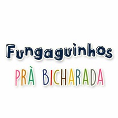 Fungaguinhos