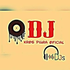DJ KROS PIURA
