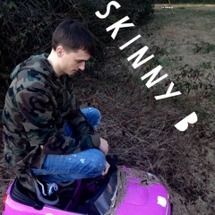 Skinny B