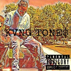 KVNG TONE$