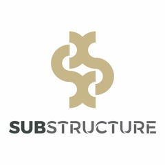 SUBSTRUCTURE - The Foundation of House