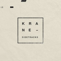 KRANE SIDETRACKS