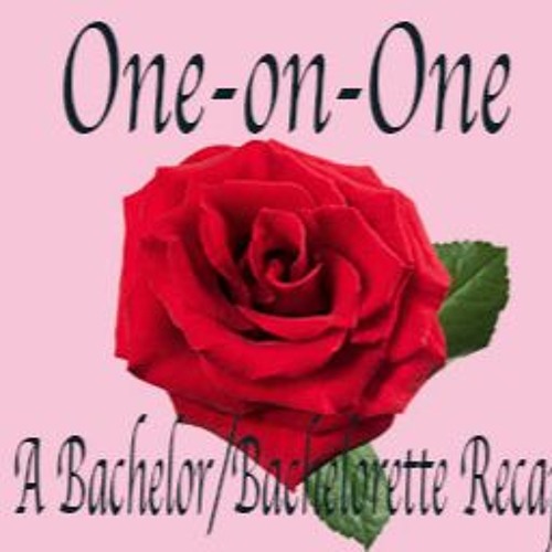 One-on-One: A Bachelorette/Bachelor Recap’s avatar