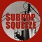 Subpop Squeeze