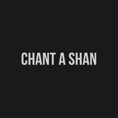 Chant a Shan