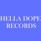 Hella Dope Records