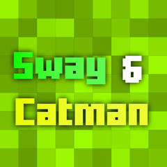 Sway & Catman