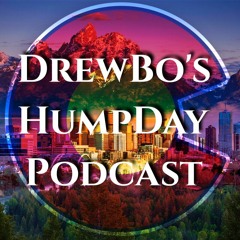Drewbo's Humpday Podcast