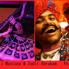 Dil Mastana Rajasthani Group & Judit Abraham
