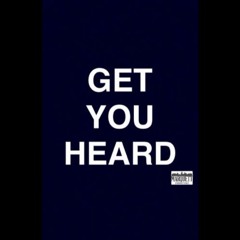 Get_You_Heard