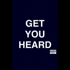 Get_You_Heard