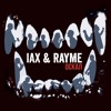 IAX & Rayme