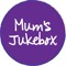 Mum's Jukebox