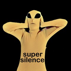 Supersilence