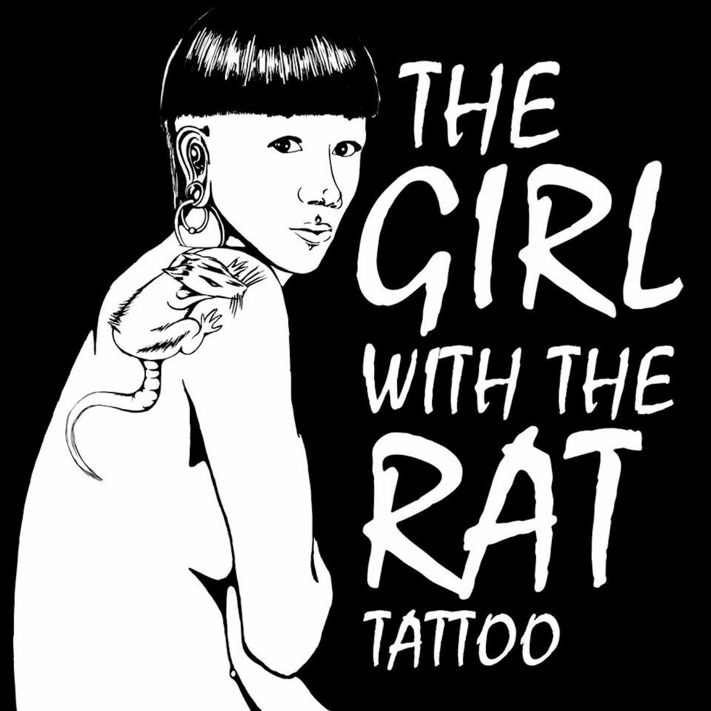 The Girl with the Rat Tattoo