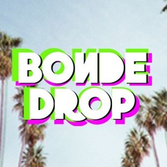 Bonde Drop
