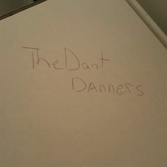 The Dant Danners