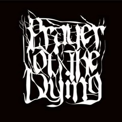 PRAYER OF THE DYING