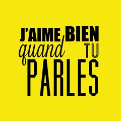 Stream J Aime Bien Quand Tu Parles Music Listen To Songs Albums Playlists For Free On Soundcloud Stream J Aime Bien Quand Tu Parles Music Listen To Songs Albums Playlists For Free On Soundcloud