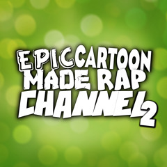 Cartoon Made Rap Channel 2