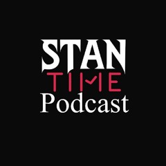 Stan Time Podcast