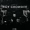 Troy Crowder