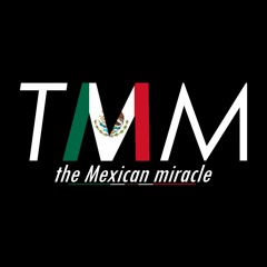 The Mexican Miracle