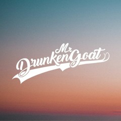 Mr.Drunken Goat