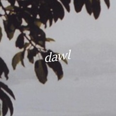 dawl