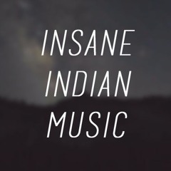 Insane Indian Music