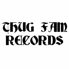 Thug Fam Records