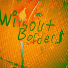 Without Border$