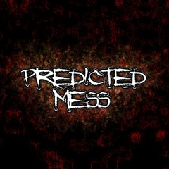 predicted mess