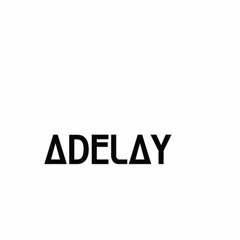 ADELAY