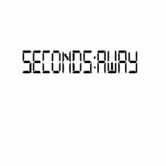 Seconds:-:Away