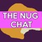 Nug Chat