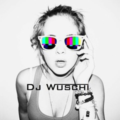 Dj Wuschi