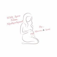 WithLoveFromMotherhood