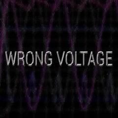 WrongVoltage